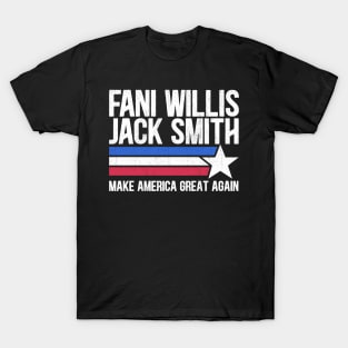 Fani Willis Jack Smith For President 2024 Funny Political retro quote T-Shirt